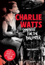 Charlie Watts: Sympathy for the drummer (em português): Por que amamos o baterista dos Rolling Stones