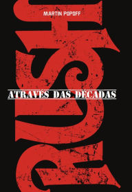 Title: Rush: Através das décadas, Author: Martin Popoff