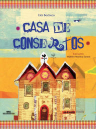 Title: Casa de consertos, Author: Eloí Bocheco