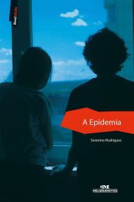 Title: A epidemia, Author: Severino Rodrigues