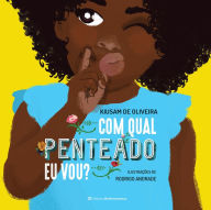 Title: Com qual penteado eu vou?, Author: Kiusam de Oliveira