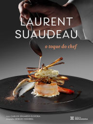 Title: Laurent Suaudeau: O toque do chef, Author: Laurent Suaudeau