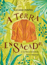 Title: A Terra Ensacada: E outras histórias, Author: Luciano Pontes