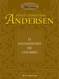 Title: O soldadinho de chumbo, Author: Hans Christian Andersen