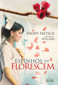 Title: Espinhos que florescem, Author: Dauny Fry