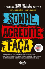 Title: Sonhe, acredite e faça, Author: Edmar Castelo