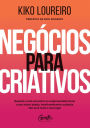 Negócios para criativos: Quando a arte encontra no empreendedorismo o seu maior aliado, inevitavelmente a plateia não será mais o seu lugar