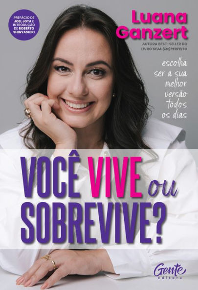 Você vive ou sobrevive?: Escolha ser a sua melhor versão todos os dias