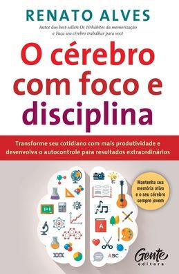 O cï¿½rebro com foco e disciplina