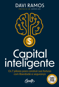 Free google ebooks download Capital inteligente: Os 7 pilares para construir sua fortuna com liberdade e segurança English version by Davi Ramos 9786555446173 