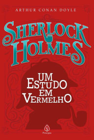 Title: Sherlock Holmes - Um estudo em vermelho, Author: Arthur Conan Doyle