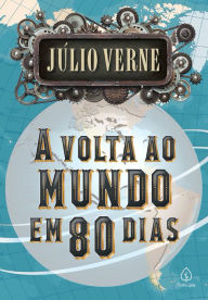 Title: A volta ao mundo em 80 dias, Author: Júlio Verne