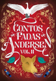 Title: Contos de Fadas de Andersen Vol. II, Author: Hans Christian Andersen