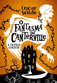 Title: O fantasma de Canterville e outras histórias, Author: Oscar Wilde