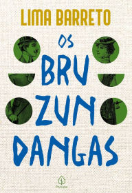 Title: Os bruzundangas, Author: Lima Barreto