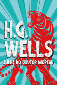 Title: A Ilha do Doutor Moreau, Author: H. G. Wells