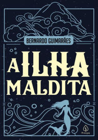 Title: A ilha maldita, Author: Bernardo Guimarães