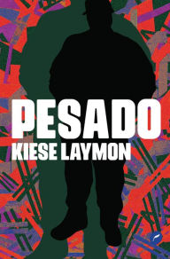 Title: Pesado, Author: Kiese Laymon