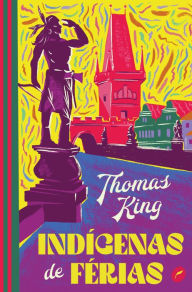Title: Indígenas de férias, Author: Thomas King
