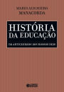 História da educação: Da antiguidade aos nossos dia