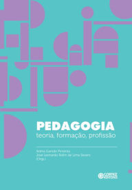 Title: Pedagogia: teoria, formação, profissão, Author: Selma Garrido Pimenta