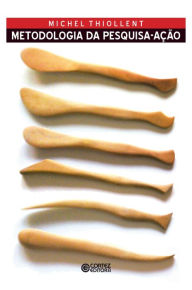 Title: Metodologia da pesquisa-ação, Author: Michel Thiollent
