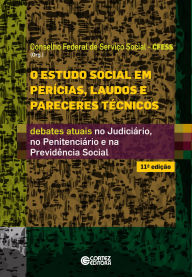 Title: O estudo social em perícias, laudos e pareceres técnicos, Author: Conselho Federal de Serviço Social CFESS