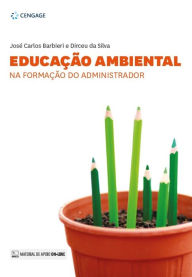 Title: Educação ambiental na formação do administrador, Author: José Carlos Barbieri