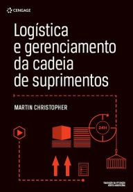 Title: Logística e gerenciamento da cadeia de suprimentos, Author: Martin Christopher