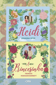 Title: Combo Heidi + A Princesinha, Author: Johanna Spyri