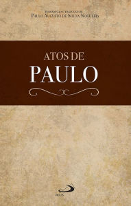 Title: Atos de Paulo, Author: Paulo Augusto de Souza Nogueira