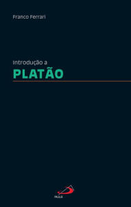 Title: Introdução a Platão, Author: Franco Ferrari
