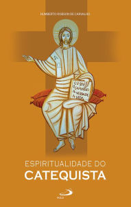 Title: Espiritualidade do Catequista, Author: Humberto Robson de Carvalho