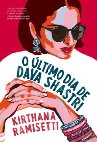 Title: O último dia de Dava Shastri, Author: Kirthana Ramisetti