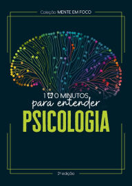 Title: Coleção Mente em foco - 100 Minutos para entender a Psicologia, Author: Astral Cultural