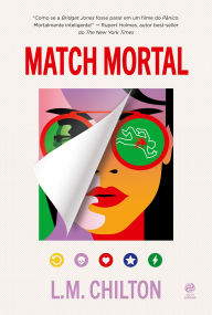 Title: Match Mortal, Author: L. M. Chilton