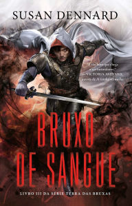 Title: Bruxo de Sangue: Livro 3 da Série Terra das Bruxas, Author: Susan Dennard