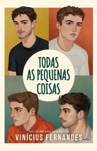Title: Todas as pequenas coisas, Author: Vinícius Fernandes