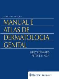 Title: Manual e Atlas de Dermatologia Genital, Author: Libby Edwards