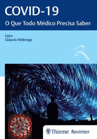 Title: Covid-19: O Que Todo Médico Precisa Saber, Author: Glaucio Nóbrega