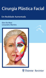 Title: Cirurgia Plástica Facial: Em Realidade Aumentada, Author: Elen de Masi