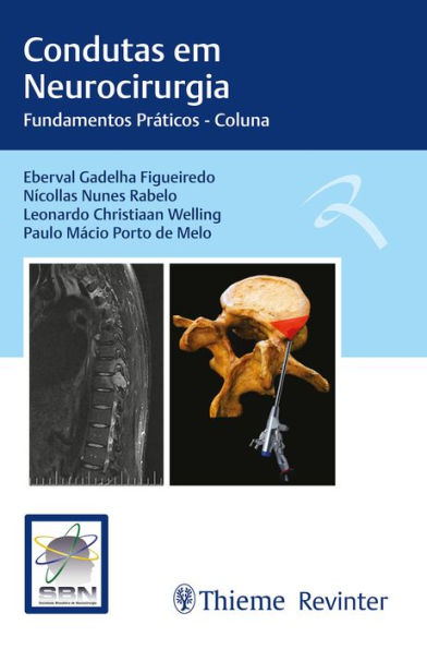 Condutas em Neurocirurgia: Fundamentos Práticos - Coluna