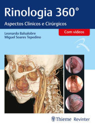 Title: Rinologia 360°: Aspectos Clínicos e Cirúrgicos, Author: Leonardo Balsalobre