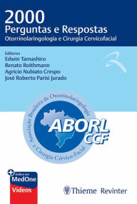 Title: 2000 Perguntas e Respostas: Otorrinolaringologia e Cirurgia Cervicofacial, Author: Edwin Tamashiro