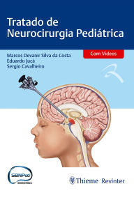 Title: Tratado de Neurocirurgia Pediátrica, Author: Marcos Devanir Silva da Costa