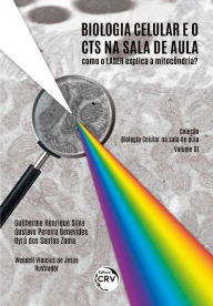 Title: Biologia celular na sala de aula, Author: Guilherme Henrique Silva
