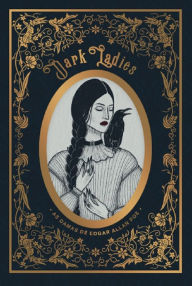 Title: Dark Ladies: as damas de Edgar Allan Poe, Author: Dark Ladies