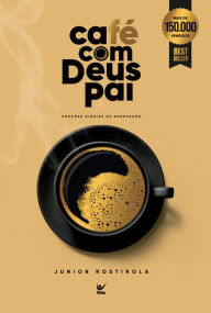 Title: CAFÉ COM DEUS PAI 2023, Author: Junior Rostirola