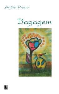 Title: Bagagem, Author: Adélia Prado