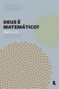 Title: Deus é matemático?, Author: Mario Livio